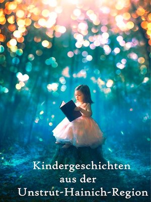 cover image of Kindergeschichten aus der Unstrut-Hainich-Region